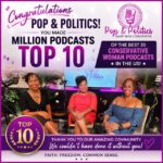 Pop & Politics Recognized Among Top Conservative Women Podcasts in America