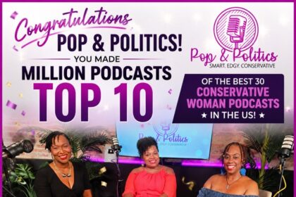 Pop & Politics Recognized Among Top Conservative Women Podcasts in America