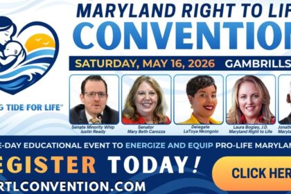 Maryland Right to Life Convention Brings Advocates, Leaders, and Elected Officials Together in Gambrills