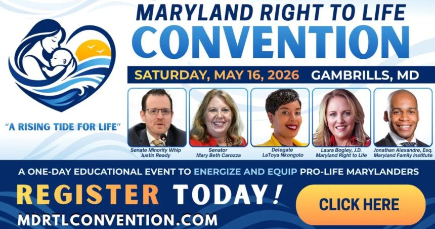 Maryland Right to Life Convention Brings Advocates, Leaders, and Elected Officials Together in Gambrills